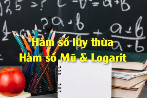 Hàm số lũy thừa, hàm số mũ và logarit, bài tập áp dụng - Toán 12